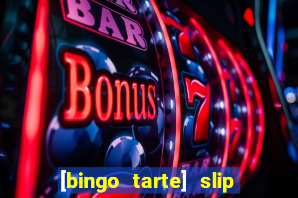 [bingo tarte] slip & stop 1988 part 1